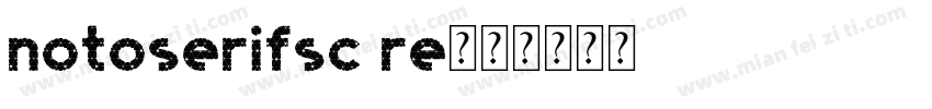 notoserifsc re字体转换